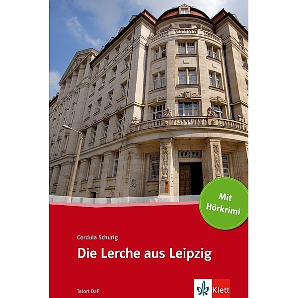 Die Lerche aus Leipzig / TATORT DaF, Cordula Schurig