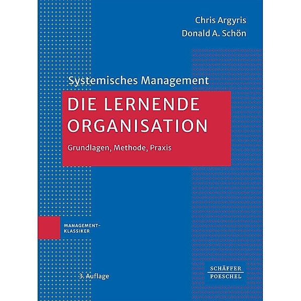 Die lernende Organisation, Chris Argyris, Donald A. Schön