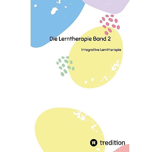 Die Lerntherapie Band 2, Nico Michaelis