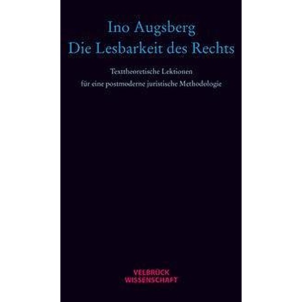 Die Lesbarkeit des Rechts, Ino Augsberg