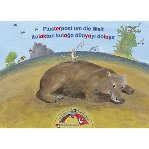 Die Lesebrücke: Bd.1 Flüsterpost um die Welt: Kulaktan kulaga dünyayi dolasir, Anna Sophia Kühnreich, Nora Trapp
