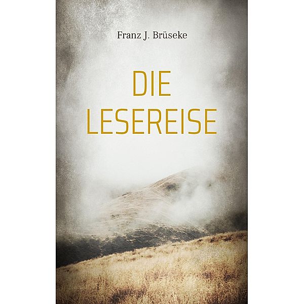 Die Lesereise, Franz J. Brüseke