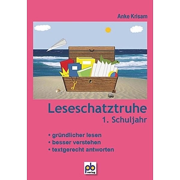 Die Leseschatztruhe 1. Schuljahr, Anke Krisam