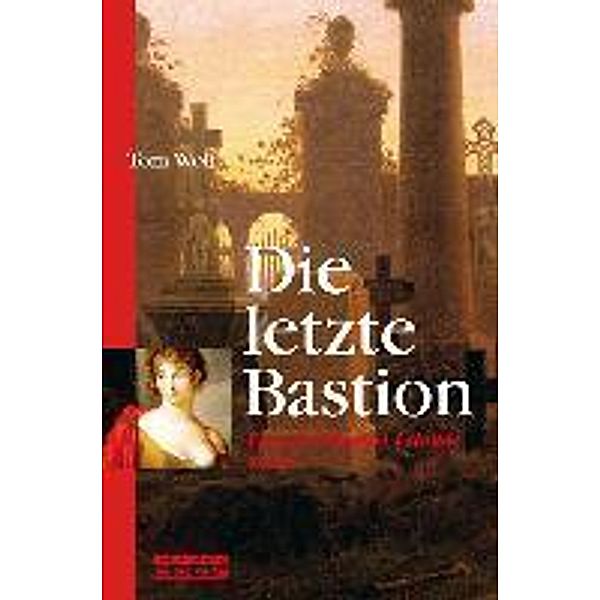 Die letzte Bastion, Tom Wolf