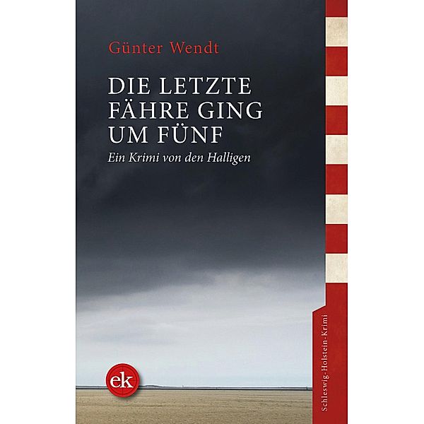 Die letzte Fähre ging um fünf, Günter Wendt