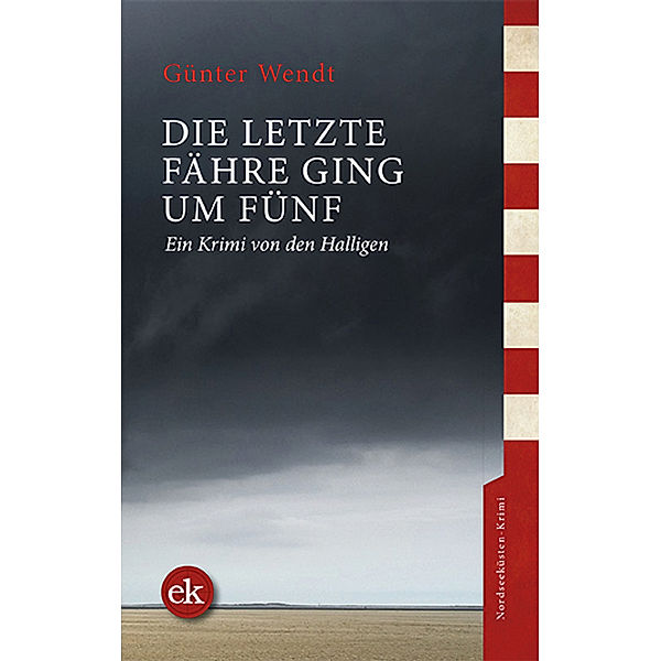 Die letzte Fähre ging um fünf, Günter Wendt