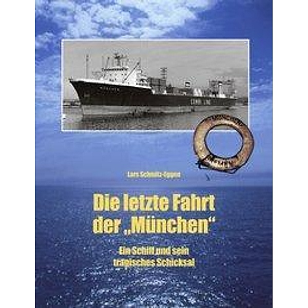 Die letzte Fahrt der München, Lars Schmitz-Eggen