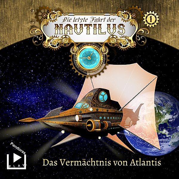 Die letzte Fahrt der Nautilus - 1 - Die letzte Fahrt der Nautilus 1 – Das Vermächtnis von Atlantis, Dane Rahlmeyer