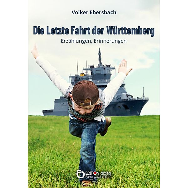 Die letzte Fahrt der Württemberg, Volker Ebersbach