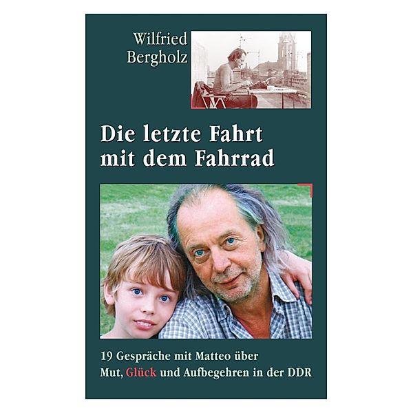 Die letzte Fahrt mit dem Fahrrad, Wilfried Bergholz