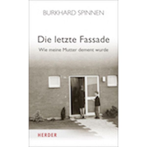 Die letzte Fassade, Burkhard Spinnen