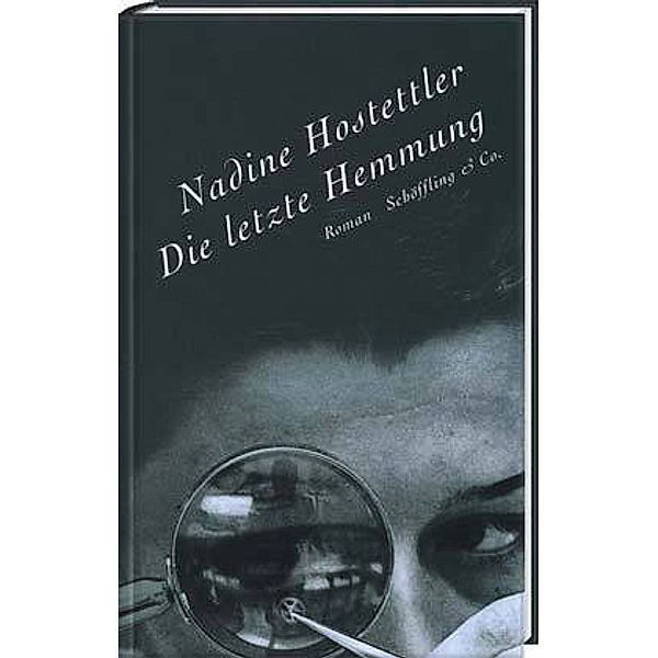 Die letzte Hemmung, Nadine Hostettler