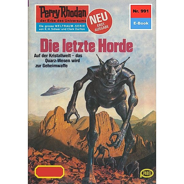 Die letzte Horde (Heftroman) / Perry Rhodan-Zyklus Die kosmischen Burgen Bd.991, Kurt Mahr