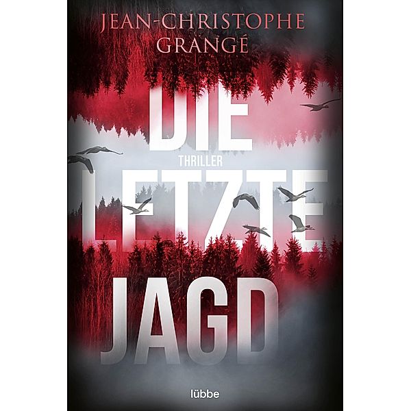 Die letzte Jagd / Pierre Niémans Bd.2, Jean-Christophe Grangé