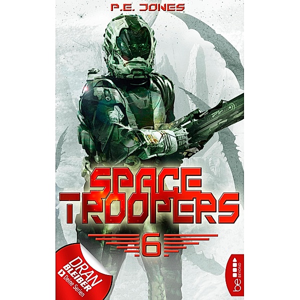 Die letzte Kolonie / Space Troopers Bd.6, P. E. Jones