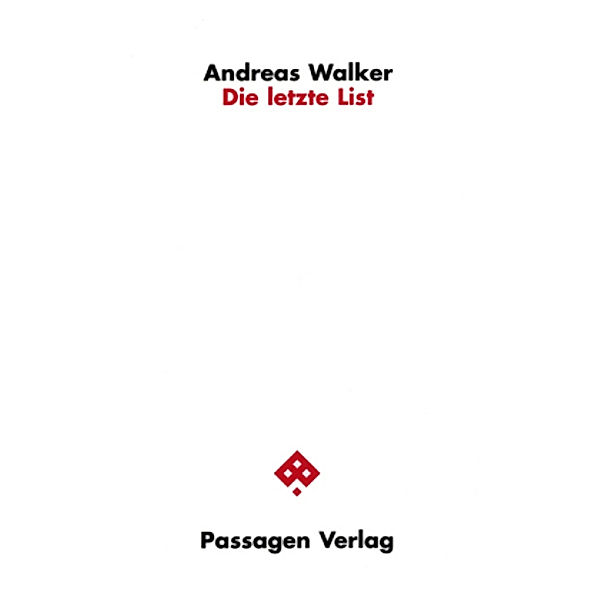 Die letzte List, Andreas Walker