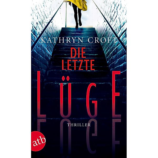 Die letzte Lüge, Kathryn Croft