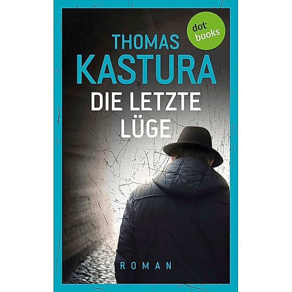 Die letzte Lüge / Viktor und Phil Bd.1, Thomas Kastura