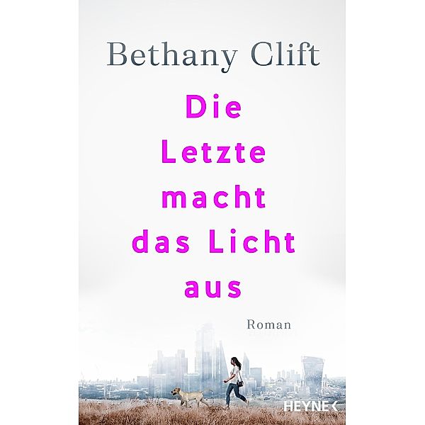 Die Letzte macht das Licht aus, Bethany Clift