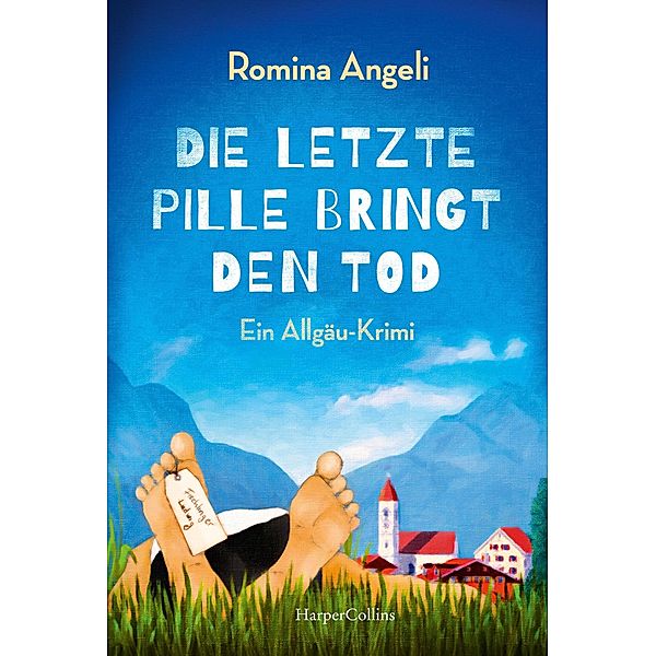 Die letzte Pille bringt den Tod / Walli Schimmel Bd.1, Romina Angeli