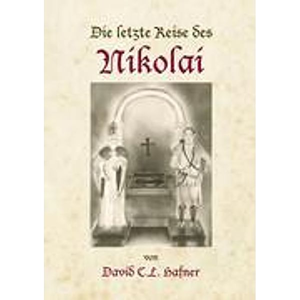 Die letzte Reise des Nikolai, David C. L. Hafner