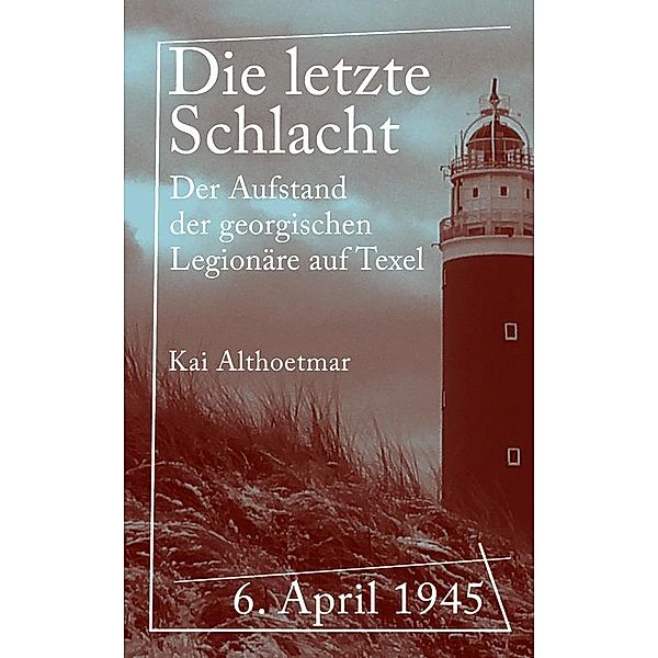 Die letzte Schlacht, Kai Althoetmar