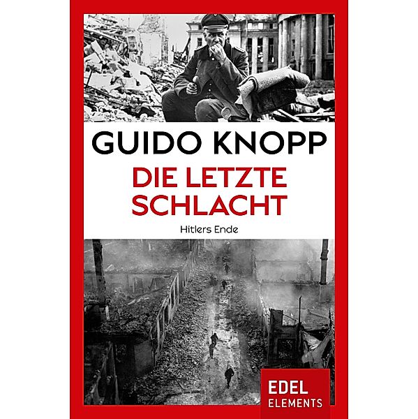 Die letzte Schlacht, Guido Knopp