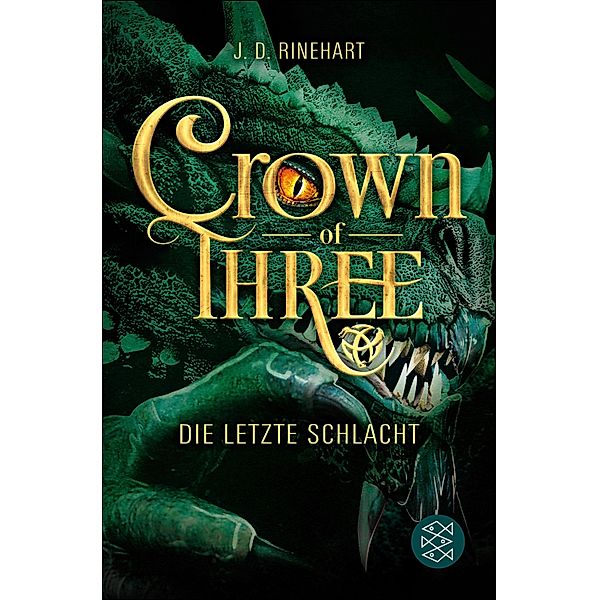 Die letzte Schlacht / Crown of Three Bd.3, J. D. Rinehart