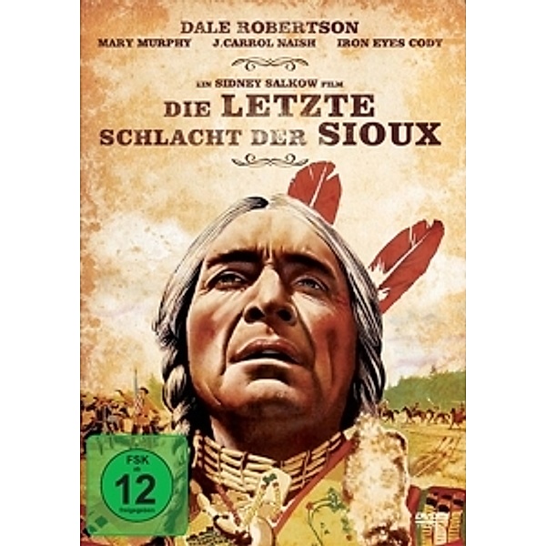 Die letzte Schlacht der Sioux, Robertson, Murphy, Naish, Cody, Litel, Hopper