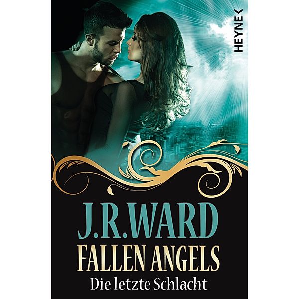 Die letzte Schlacht / Fallen Angels Bd.6, J. R. Ward