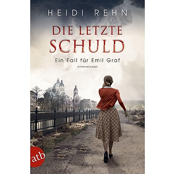Die letzte Schuld / Ein Fall für Emil Graf Bd.2, Heidi Rehn