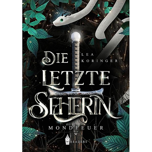 Die letzte Seherin / Die letzte Seherin Bd.1, Lea Koringer