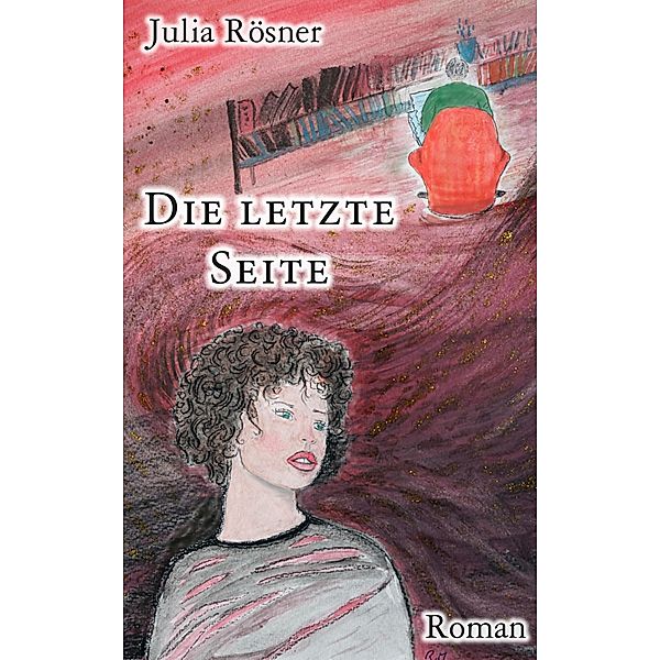 Die letzte Seite / Denisa Bd.2, Julia Rösner