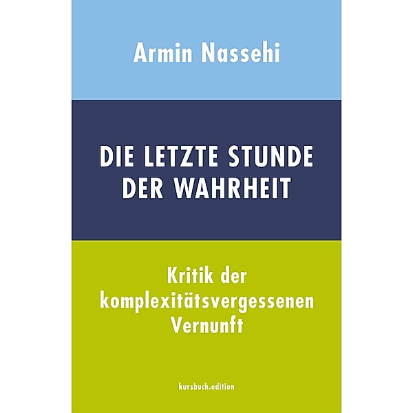 Die letzte Stunde der Wahrheit, Armin Nassehi