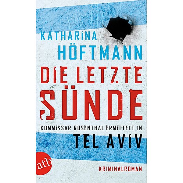 Die letzte Sünde / Assaf Rosenthal Bd.1, Katharina Höftmann