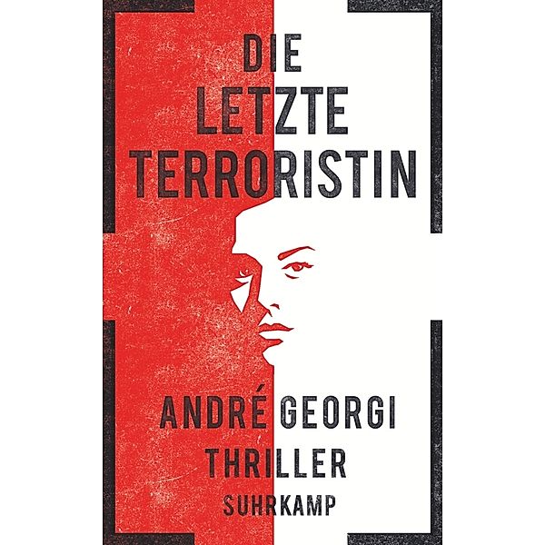 Die letzte Terroristin, André Georgi