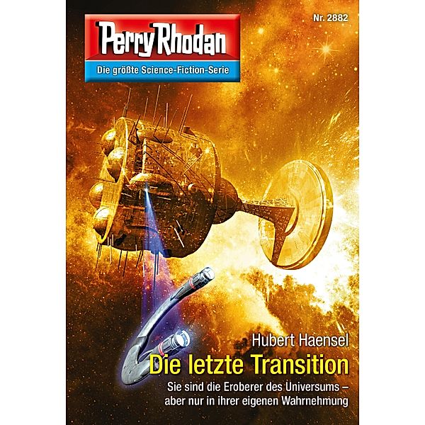 Die letzte Transition / Perry Rhodan-Zyklus Sternengruft Bd.2882, Hubert Haensel
