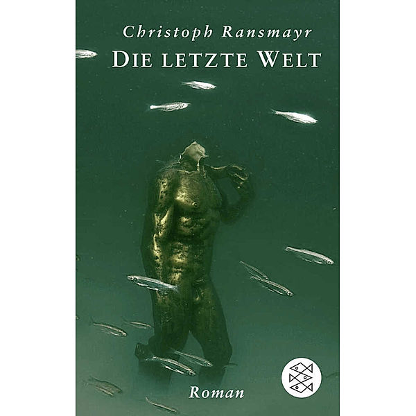 Die letzte Welt, Christoph Ransmayr