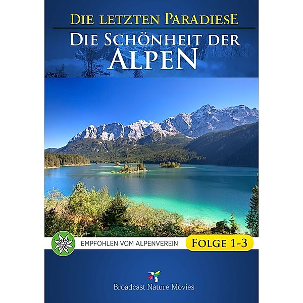 Die letztem Paradiese - Die Schönheit der Alpen Folge 1-3 DVD-Box, Die Letzten Paradiese