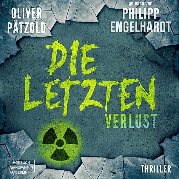 Die Letzten - 2 - Verlust, Oliver Pätzold