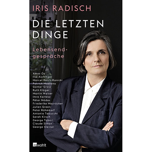 Die letzten Dinge, Iris Radisch