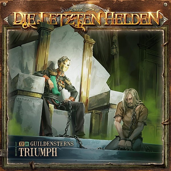 Die Letzten Helden - 15 - Episode 12 - Guildensterns Triumph, Dirk Jürgensen