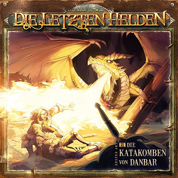 Die Letzten Helden - 2 - Die Katakomben von Danbar, David Holy