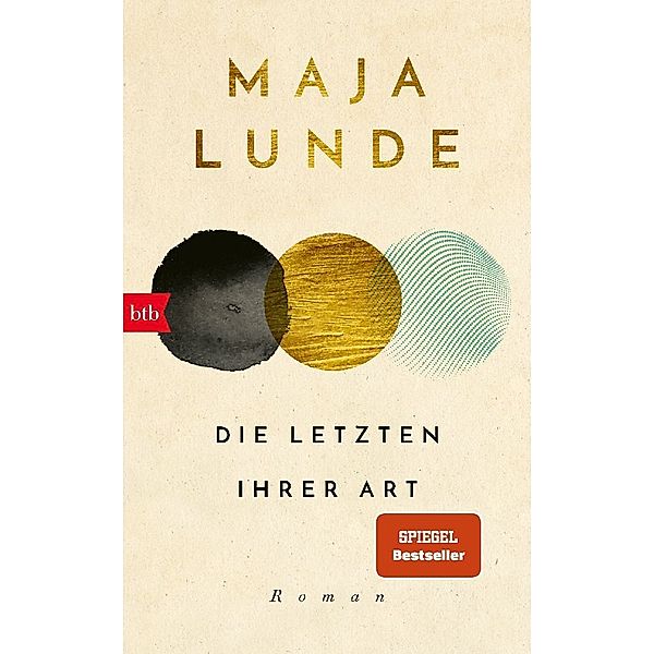 Die Letzten ihrer Art / Klima Quartett Bd.3, Maja Lunde