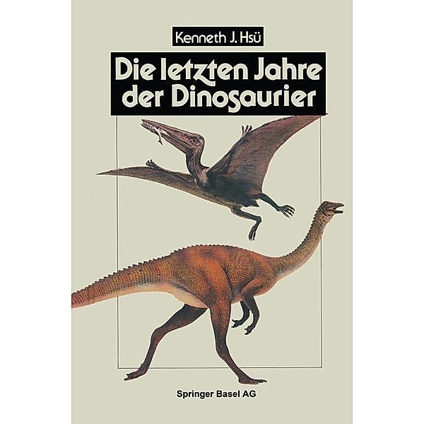 Die letzten Jahre der Dinosaurier, HSÜ