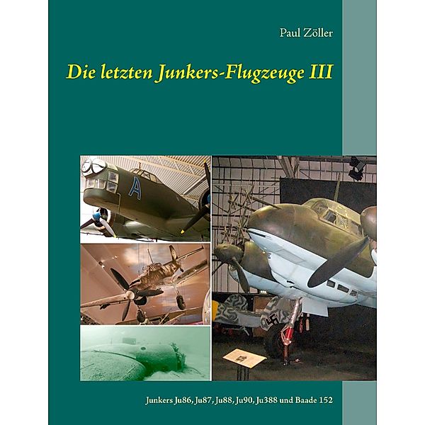 Die letzten Junkers-Flugzeuge III, Paul Zöller