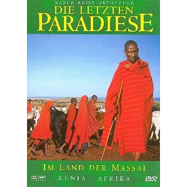 Die letzten Paradiese - Kenia: Im Land der Massai, Die Letzten Paradiese