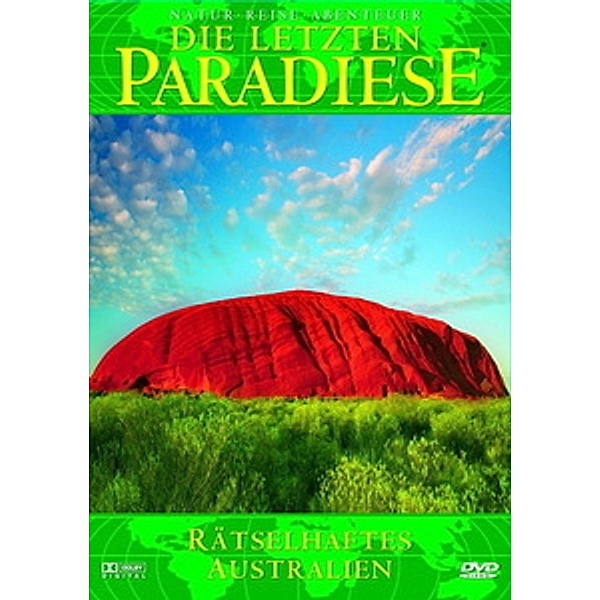 Die letzten Paradiese - Rätselhaftes Australien, Die Letzten Paradiese
