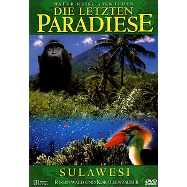 Die letzten Paradiese - Sulawesi, Die Letzten Paradiese