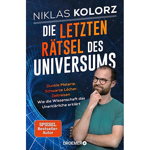 Die letzten Rätsel des Universums, Niklas Kolorz